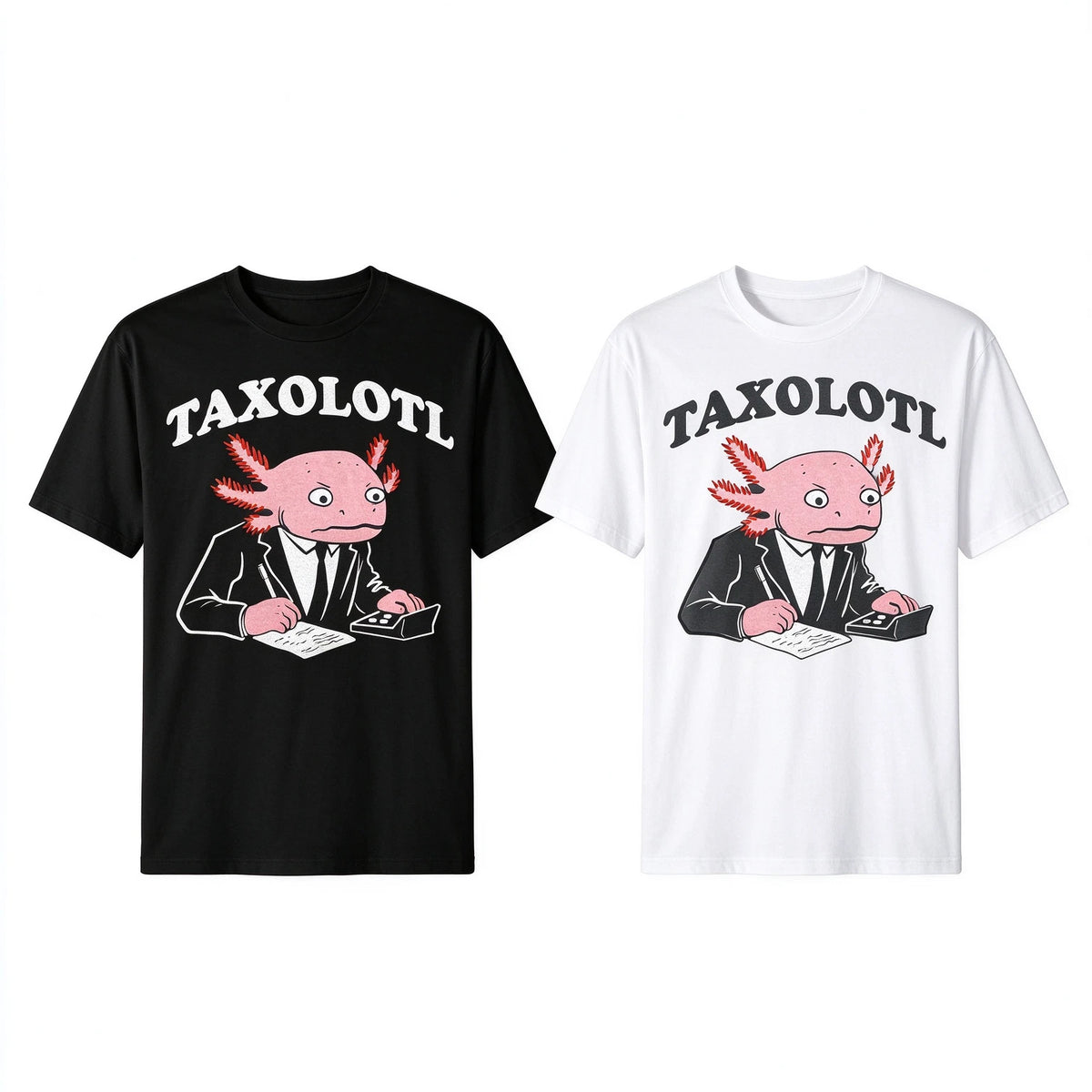 Taxolotl Axolotl Accountant Cartoon Graphic T-Shirt SIZE S-5XL