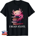 Funny Axolotl Book Lover Reading Librarian Library Readers T-Shirt