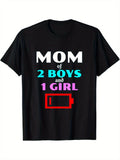 Mom of 2 Boys 1 Girl Tired Mom Life Funny Mother Gift Trendy Unisex Tee