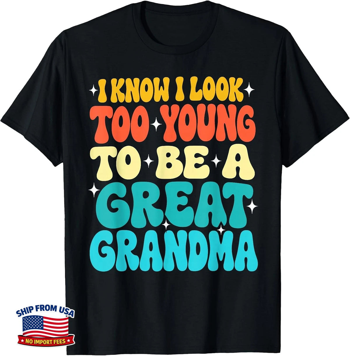 Great Grandma T-Shirt Women Nana Mother's Day Great Grandmother Gift