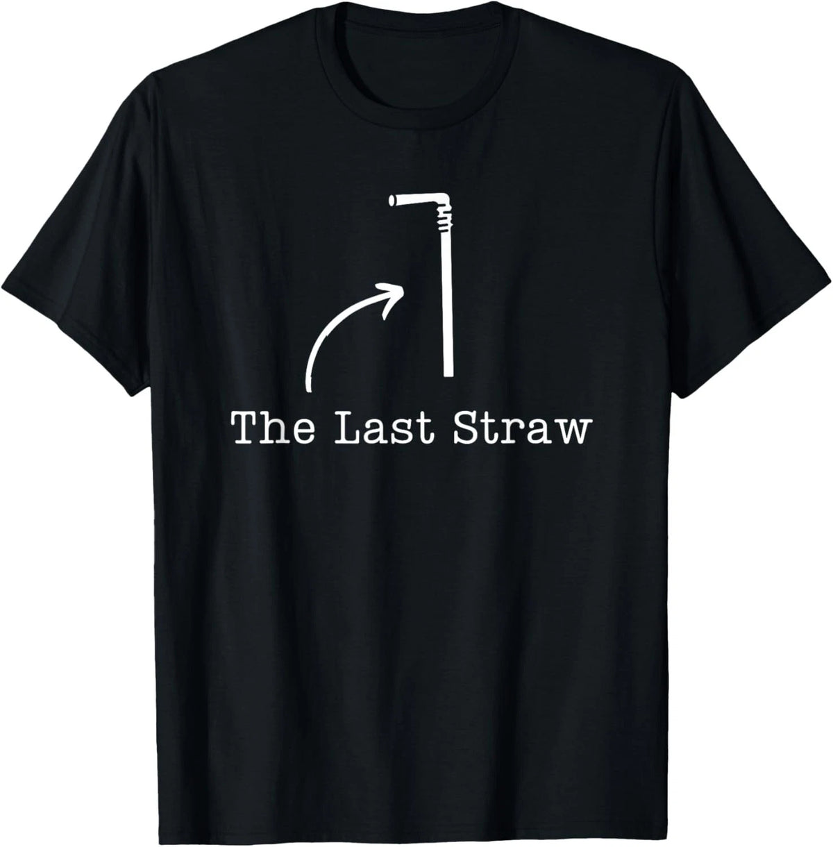 Mens Dad Jokes Funny Daddy Pun Gift Last Straw Father's Day Humor T-Shirt Image 1 of 4