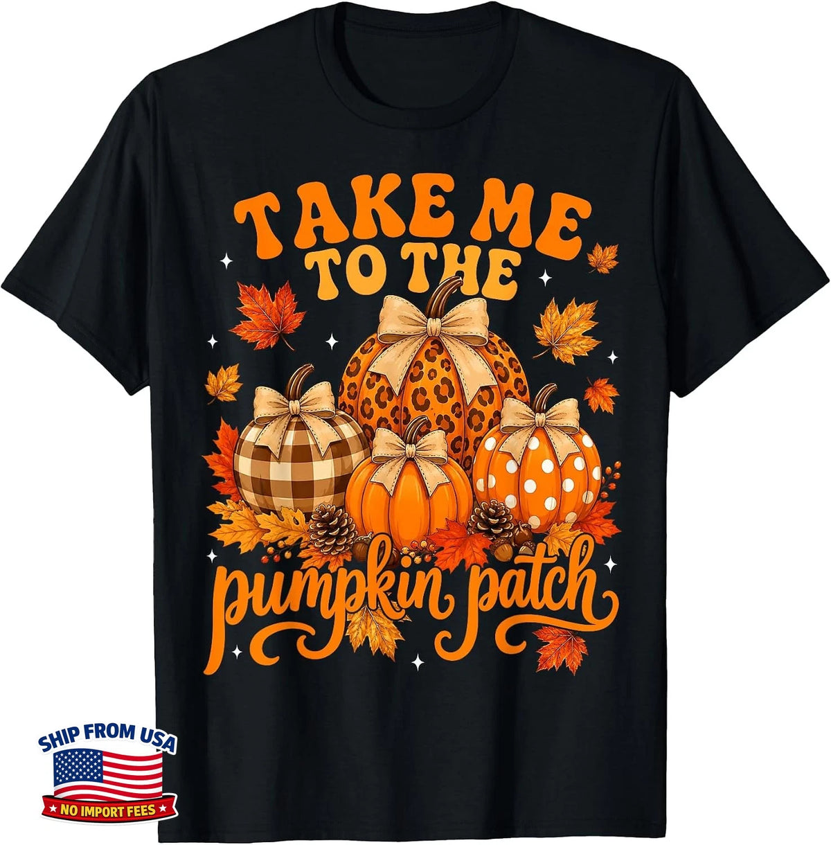 Take Me to The Pumpkin Patch Fall Leopard Plaid Bows Women Tee