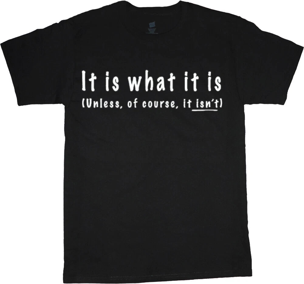 Funny Saying T-shirt It IS What It Is Dad Jokes Mens Gifts Tee Shirt Humor