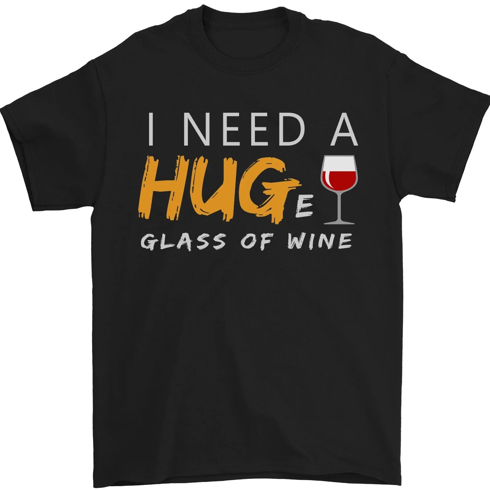 I Need a Huge Glass of Red Wine Funny Mens T-Shirt 100% Cotton