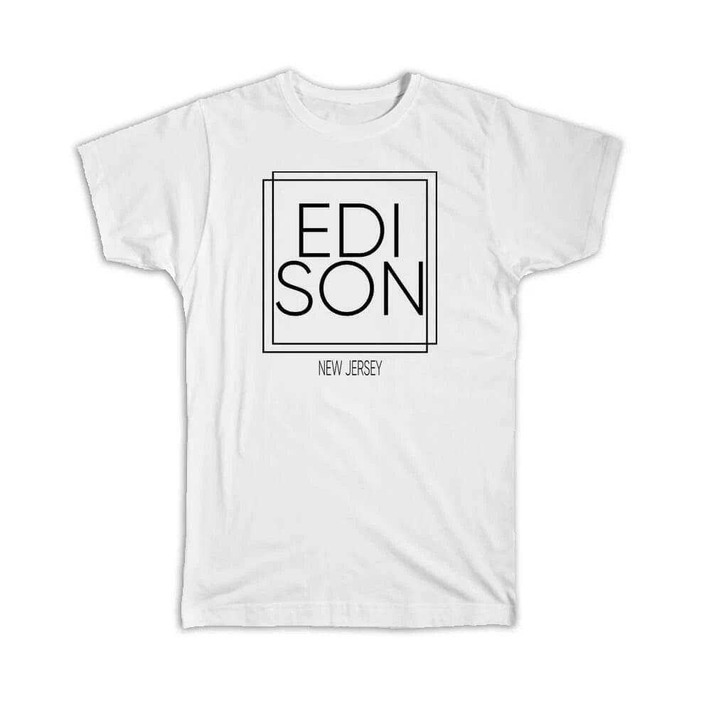 Gift T-Shirt : EDISON New Jersey Square Modern Minimalist Font
