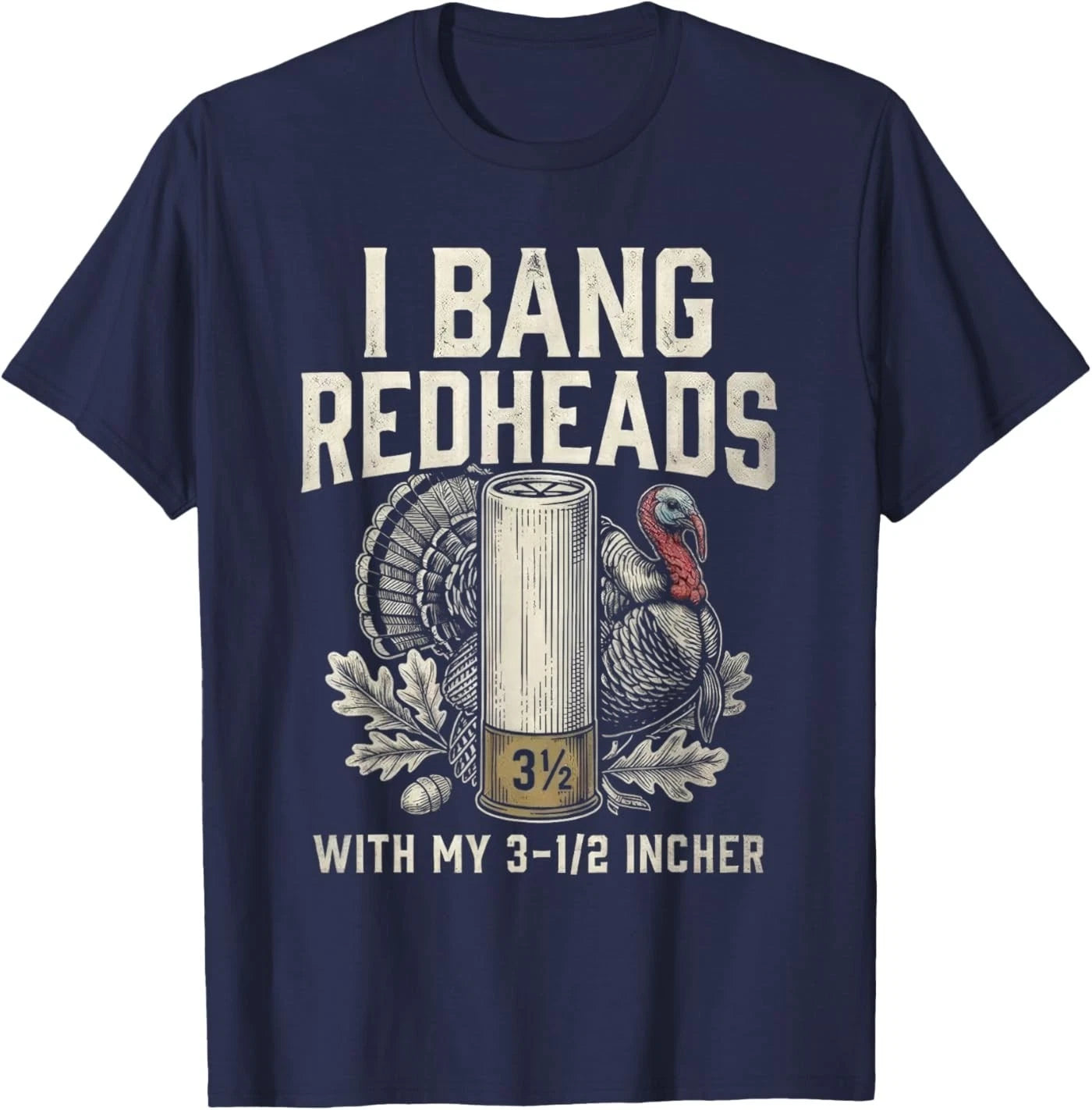 I Bang Redheads Turkey Hunting Gobbler Hunting Outdoorsman T-Shirt