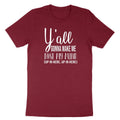 Funny Mom Shirts Y'all Gonna Make Me Lose My Mind Shirts Mom Life Tee Tshirt