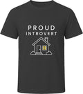 Proud Introvert Funny T-Shirt
