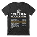 Welder Hourly Rate T-Shirt, Funny Welding Graphic Tee, Welder Gift Shirt for Him