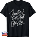 Thankful Grateful Blessed Shirt, Fun Thanksgiving Shirts T-Shirt