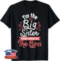 I'm The Big Sister Boss Kids Adults Big Sisters Sibling Unisex T-Shirt