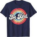 Be Kind Positive Inspirational Motivational Cool Gift Unisex T-Shirt