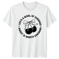 LIFES A BOWL OF CHERRIES T-Shirt Retro Aesthetic Lifestyle