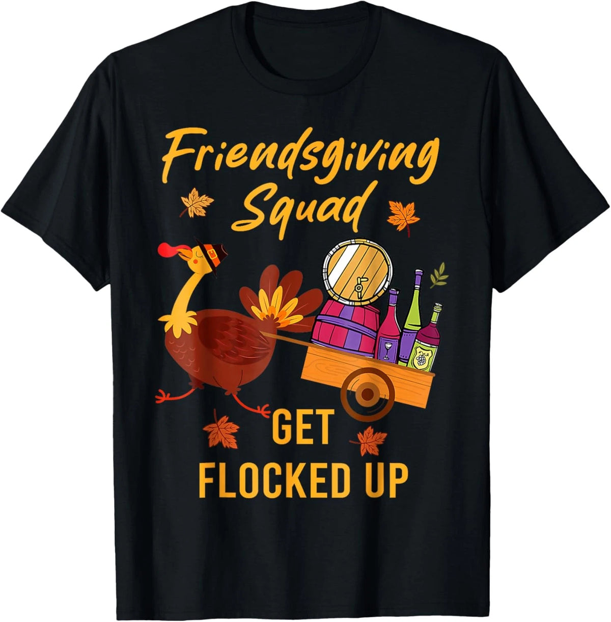 Friendsgiving Squad Get Flocked Up Thanksgiving T-Shirt Image 1 of 4