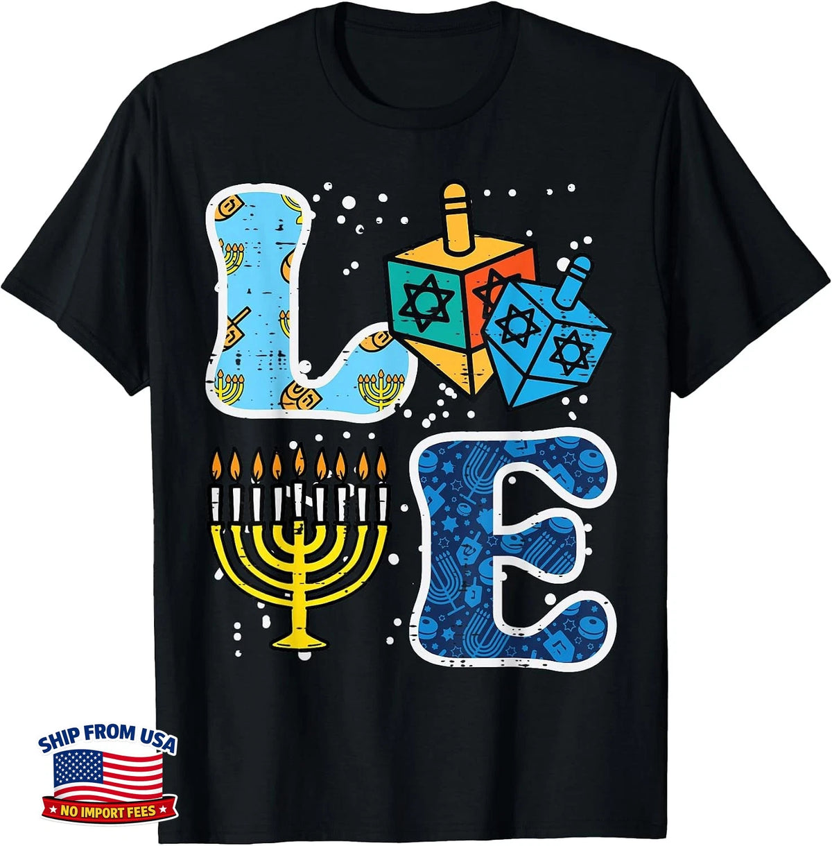 Hanukkah Love Menorah Dreidel Chanukah Jewish Women Kids Men Tee