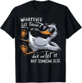 Funny Duck Funny Quote Graphic Tees Relaxed Present Unisex T-Shirt