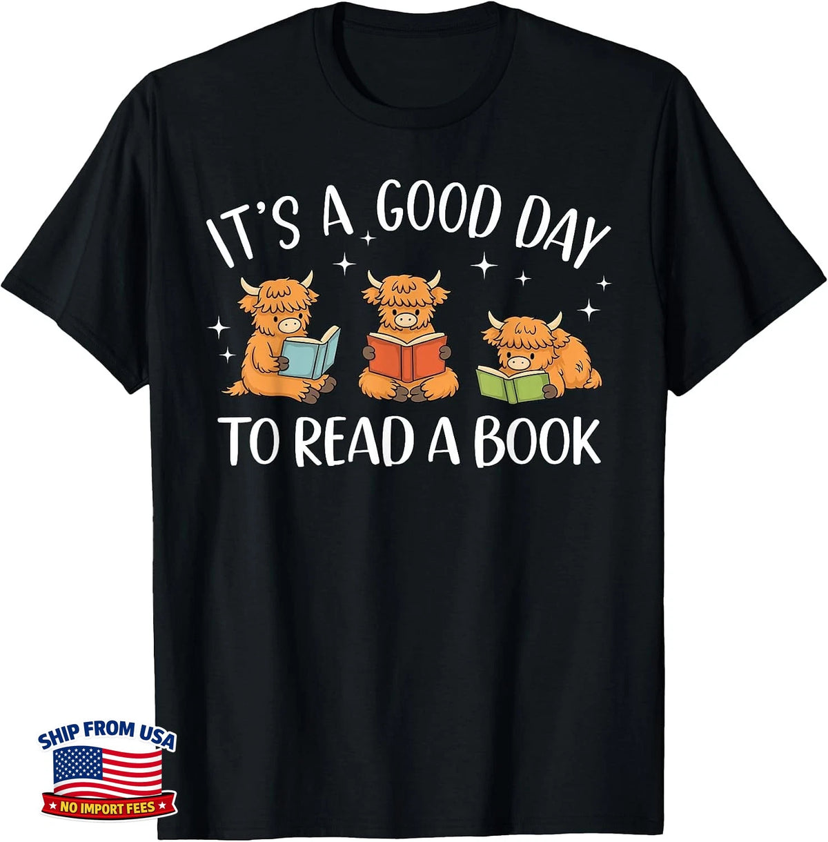 Highland Cow Bookworm It's A Good Day to Read A Book T-Shirt