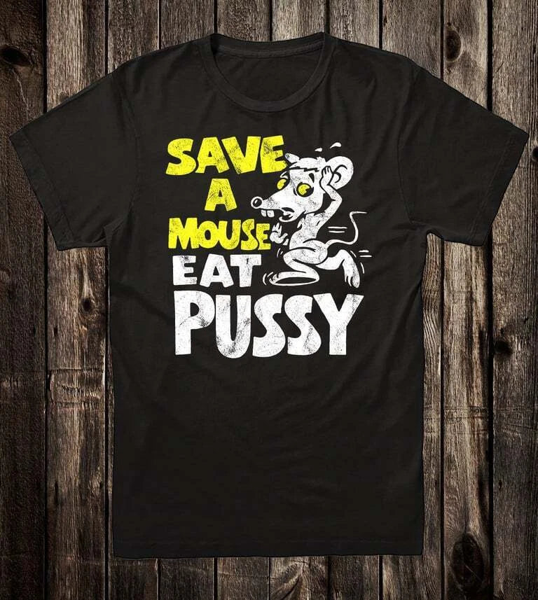 Men's T-shirt Novelty Groovy Retro Design 70's Save A Mouse Eat Pussy