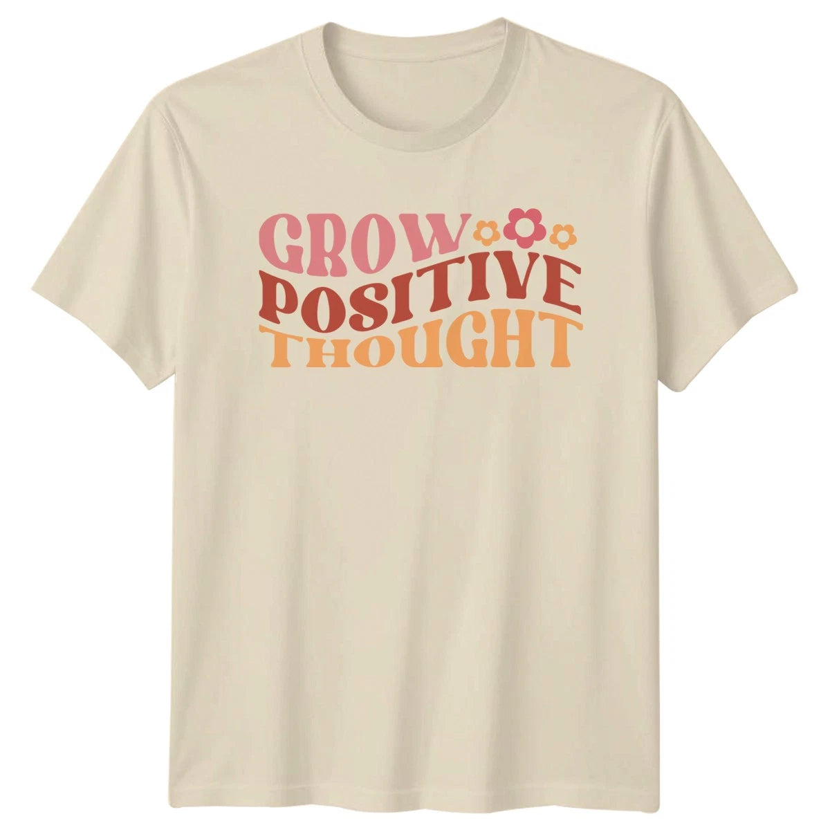 Grow Positive Thought T-Shirt Retro Aesthetic Birthday Gift For Him And Her