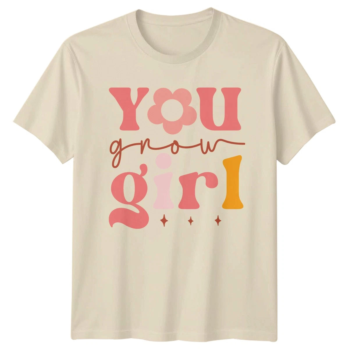 You Grow Girl Womens T-Shirt Retro Aesthetic Inspirational Birthday Gift For Her