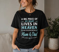 A Big Piece Of My Heart Lives In Heaven My Mom And Dad T-Shirt S-3XL