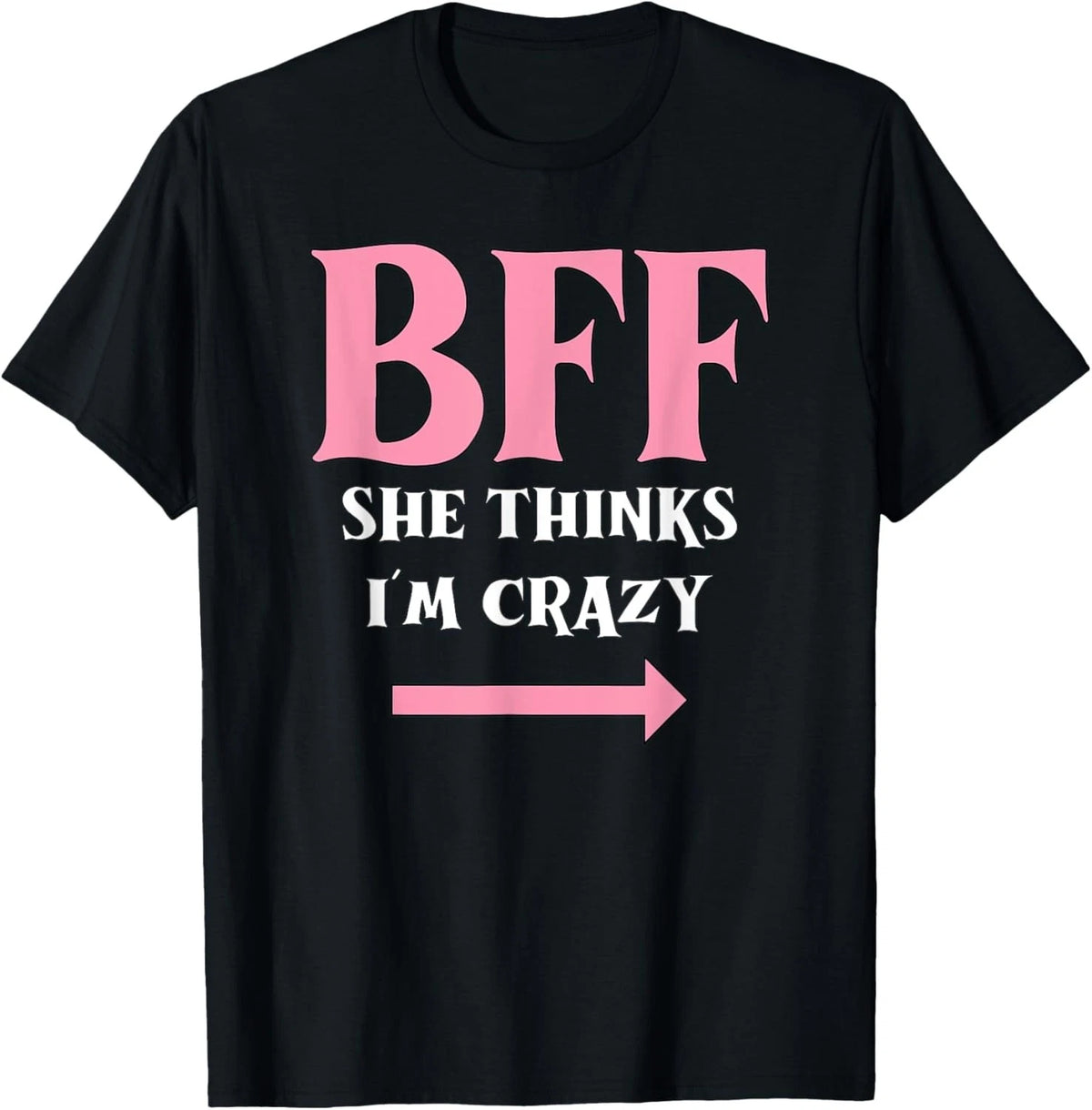 BFF, best, friends forever, fun, saying, friends T-Shirt