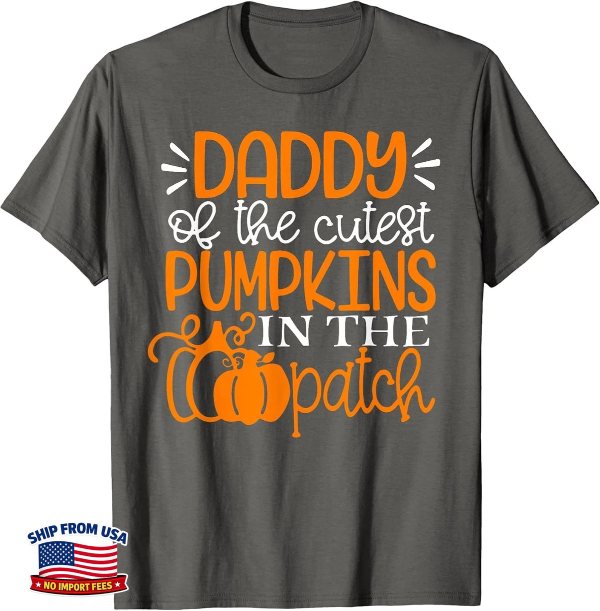 Daddy of the Cutest Pumpkins in the Patch Halloween Shirt