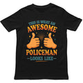 This is What an Awesome Policeman Looks Like T Shirt - Gift for Men, Women, kids