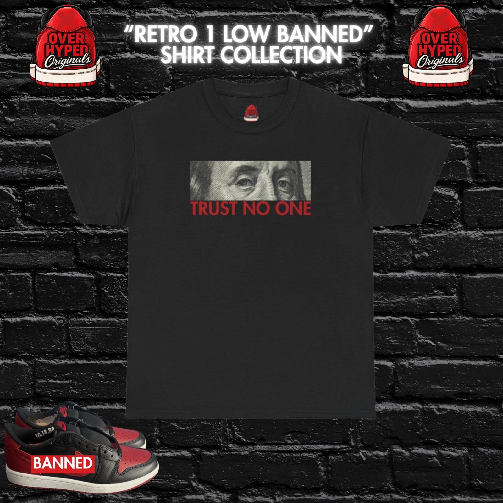 Shirt to match Retro 1 Low Banned OG Matching  Streetwear Black/Red-TRUSTNO1