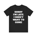 #34 Funny Introvert Unisex Tee, Sarcastic Saying Shirt, Hilarious Anti-Social T-