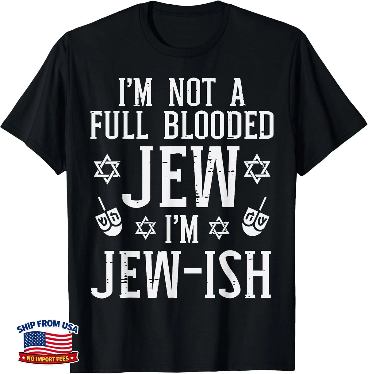 Hanukkah Not Full Blooded Jew Jewish Chanukah Kids Men Women T-Shirt