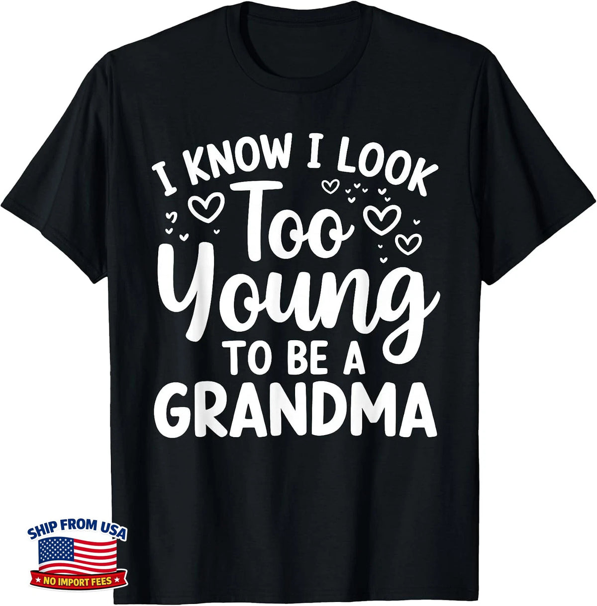 New Grandma Proud Grandmother Grammy Funny To Be A Grandma T-Shirt Gift