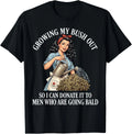 Inappropriate Funny Growing My Bush Out - Embarrassing Women  unisex T-Shirt Image 1 of 2