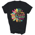 You Are Worthy Loved Needed Enough You Matter Flower Shirt
