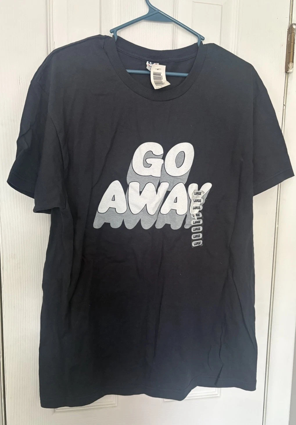 Go Away Sarcastic Funny Antisocial Introvert Saying T-Shirt Large NWT Image 1 of 4