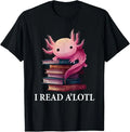 Funny Axolotl Book Lover Librarian Reading Library Readers T-Shirt