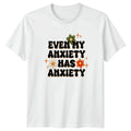 Even My Anxiety Has Anxiety Womens T-Shirt Mental Health Awareness Birthday Gift