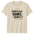 Einfach mal DANKE Sagen T-Shirt German Sayings Gratitude Gift For Him And Her