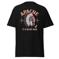 Apache Its In My DNA Native American Indigenous T-Shirt