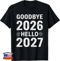 Goodbye 2026 Hello 2027 Tee Vintage New Year 2027 Hello 27 T-Shirt