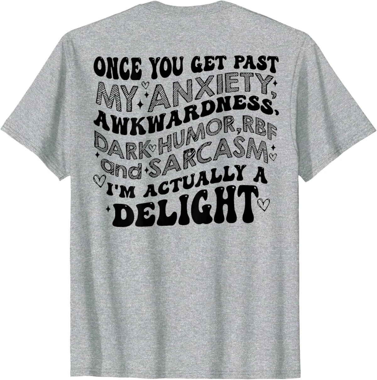 Once You Get Past My Anxiety Awkwardness Dark Funny Unisex T-Shirt