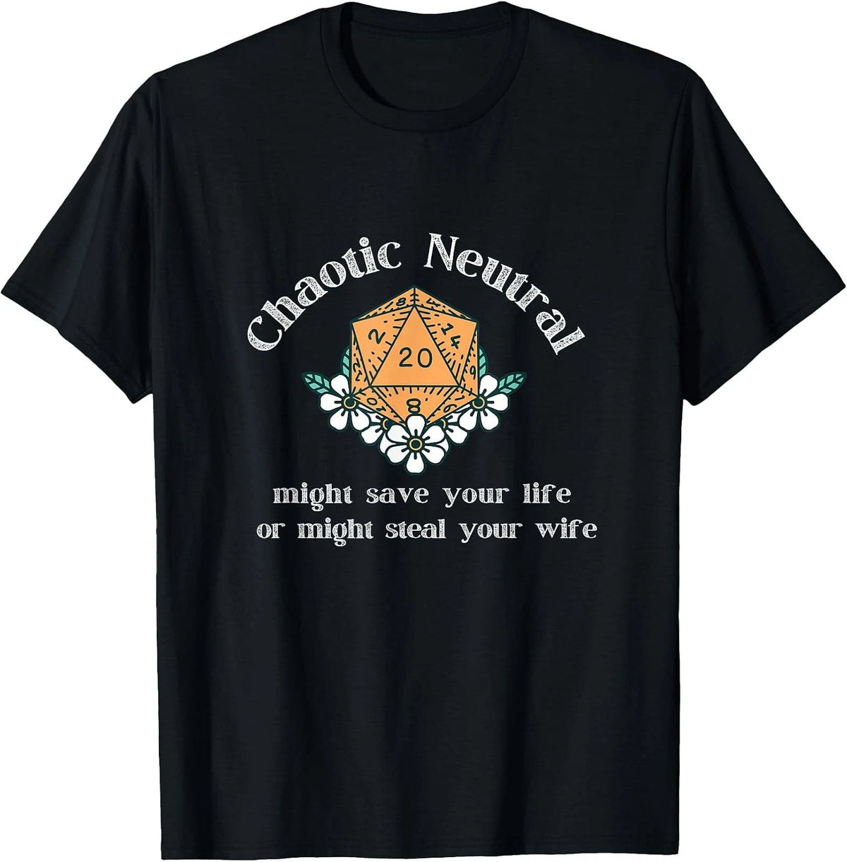 Chaotic Neutral Alignment Gamer, D20 Player T-Shirt