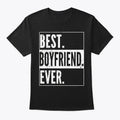 Cool Mothers Day Best Boyfriend Ever Gift T-Shirt Made in the USA Size S to 5XL
