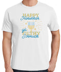 Funny Hanukkah T-Shirt Happy Hanukkah Ya Filthy Schmuck Jewish Humor Tee