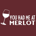 Funny Wine Shirt You Had Me At Merlot Humor Graphic Tee Vineyard Gift SM-5XL
