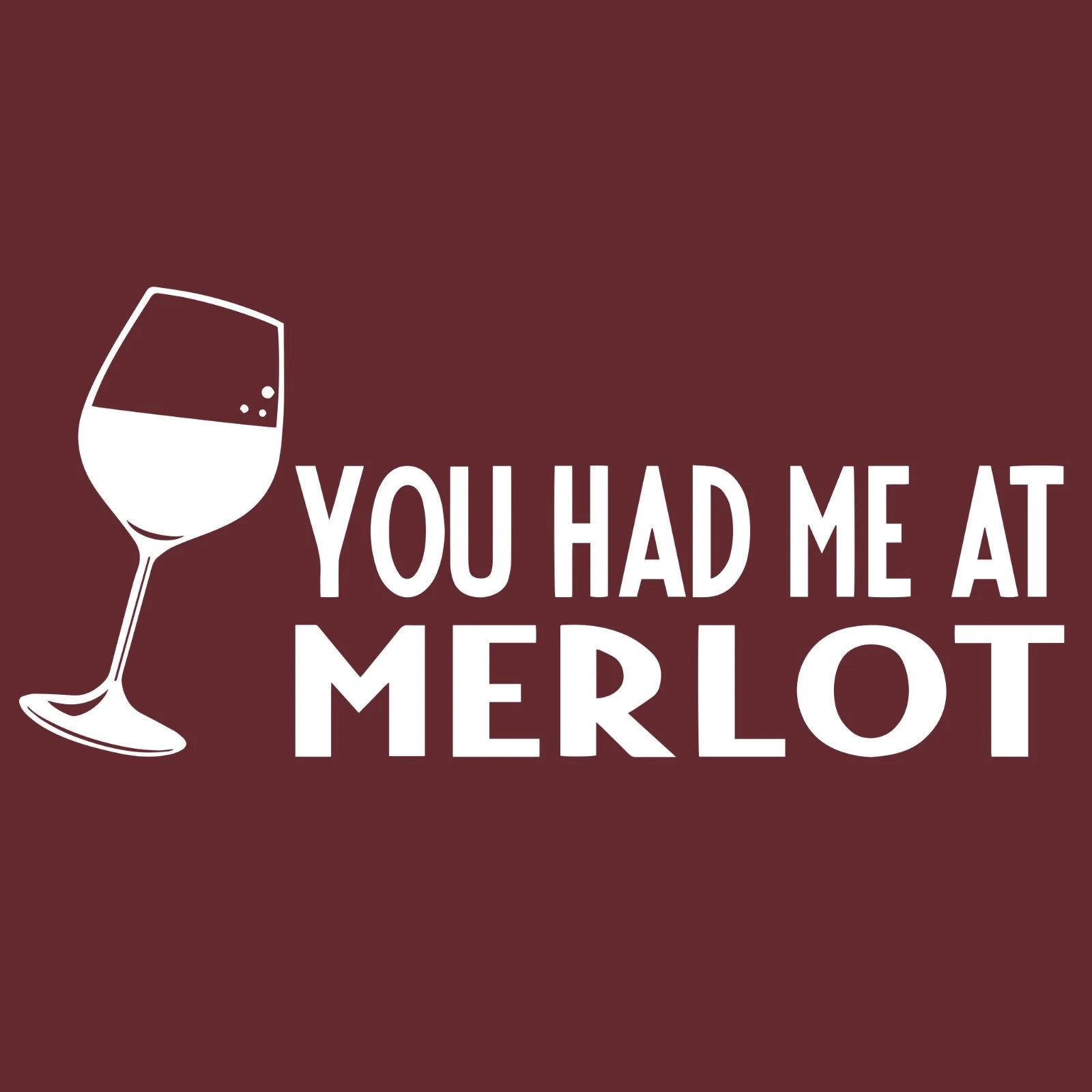 Funny Wine Shirt You Had Me At Merlot Humor Graphic Tee Vineyard Gift SM-5XL