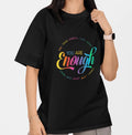 You Are Enough T-Shirt Inspirational Self Love Positive Quote Tee Image 1 of 4