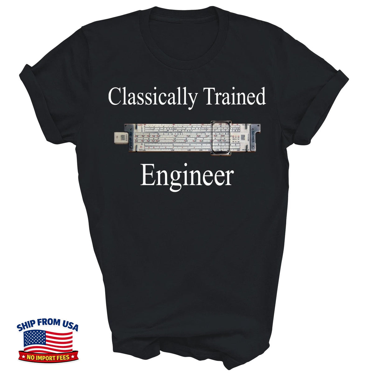Classically Trained Engineer Unisex Shirt Gift