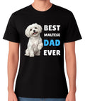Best Maltese Dad Ever T-Shirt Cute Small Dog Lover Gift Men’s Tee