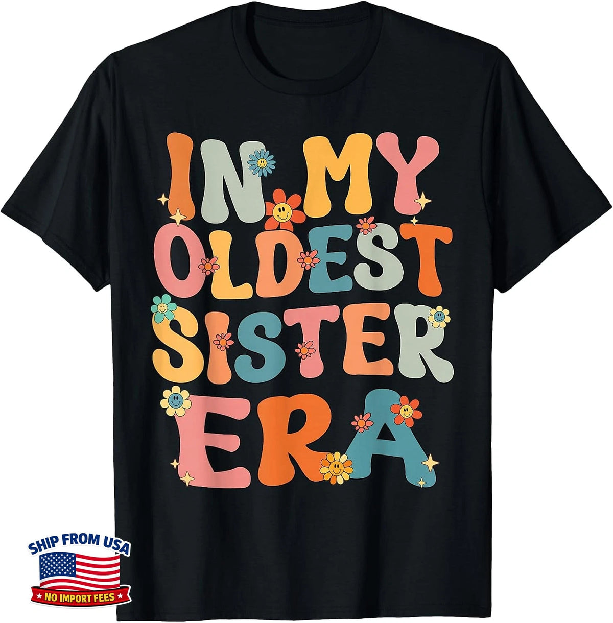 In My Oldest Sister Era T-Shirt Groovy Retro Big Older Sister Funny Gift
